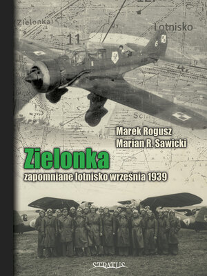 cover image of Zielonka Zapomniane lotnisko wrzesnia 1939